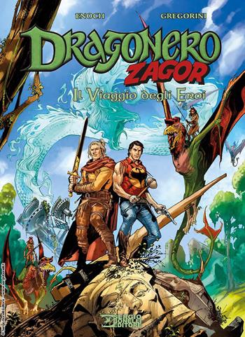 Il viaggio degli eroi. Dragonero & Zagor - Luca Enoch, Gianluigi Gregorini - Libro Sergio Bonelli Editore 2024 | Libraccio.it