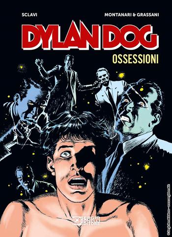 Dylan Dog. Ossessioni - Tiziano Sclavi, Giuseppe Montanari, Ernesto Grassani - Libro Sergio Bonelli Editore 2024 | Libraccio.it