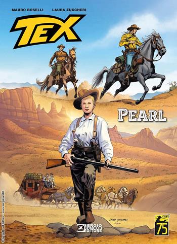 Tex. Pearl - Mauro Boselli, Laura Zuccheri - Libro Sergio Bonelli Editore 2024 | Libraccio.it