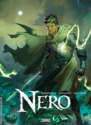 Nero. Vol. 7: Dove abita la notte - Emiliano Mammucari, Matteo Mammucari - Libro Sergio Bonelli Editore 2024 | Libraccio.it