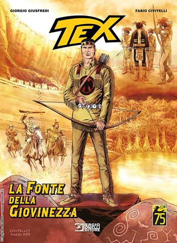 Tex. La fonte della giovinezza - Giorgio Giusfredi, Fabio Civitelli - Libro Sergio Bonelli Editore 2024 | Libraccio.it