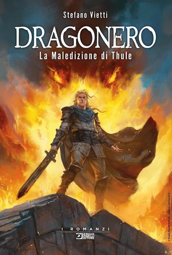La maledizione di Thule. Dragonero - Stefano Vietti - Libro Sergio Bonelli Editore 2024, I romanzi | Libraccio.it