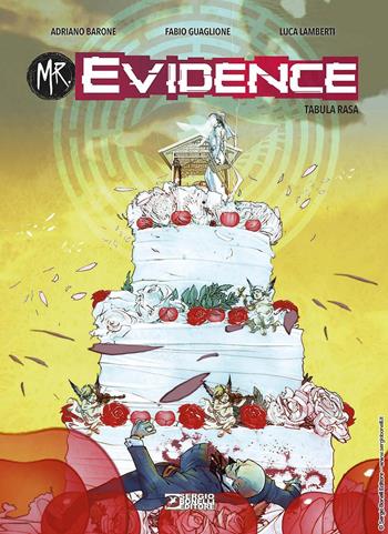 Mr. Evidence. Vol. 5: Tabula rasa - Adriano Barone, Fabio Guaglione - Libro Sergio Bonelli Editore 2024 | Libraccio.it