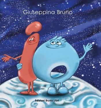 Io - Giuseppina Bruno - Libro Bruno Libri 2015 | Libraccio.it