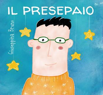 Il presepaio - Giuseppina Bruno - Libro Bruno Libri 2019 | Libraccio.it