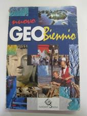 Nuovo geobiennio. Per le Scuole superiori