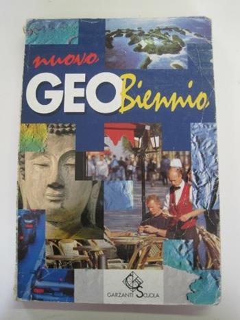 Nuovo geobiennio. - Barbara Aleotti, Luciano Aleotti - Libro Garzanti Scuola 2007 | Libraccio.it