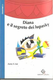 Diana e il segreto dei Lupasky