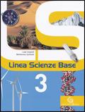 Linea scienze base. Per la Scuola media. Con espansione online. Vol. 3