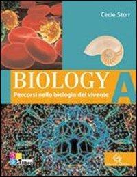 Biology. Con CD-ROM. Con espansione online. Vol. 1: Percorsi nella biologia del vivente. - Cecie Starr - Libro Garzanti Scuola 2009 | Libraccio.it