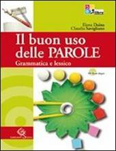 Il buon uso delle parole. Percorso di recupero e percorso semplificato. Con espansione online