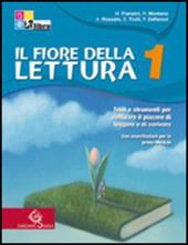 Il fiore della lettura. Con «mito». Con CD-ROM. Vol. 1