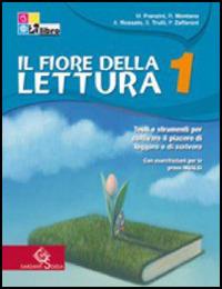 Il fiore della lettura. Con «mito». Con CD-ROM. Vol. 1 - M. Franzini, A. Rossato, R. Montano - Libro Garzanti Scuola 2011 | Libraccio.it