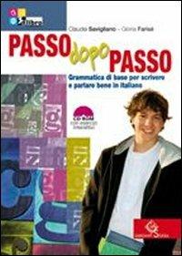 Passo dopo passo. Grammatica di base per scrivere e parlare bene italiano-Palestra INVALSI. - Claudia Savigliano, Gloria Farisè - Libro Garzanti Scuola 2011 | Libraccio.it