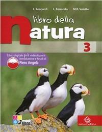 Libro della natura. Con espansione online. Vol. 3 - Luigi Leopardi, L. Ferrando, M.R. Valetto - Libro Garzanti Scuola 2012 | Libraccio.it