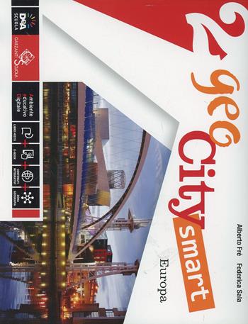 Geocity smart. Per la Scuola media. Vol. 2: Europa - Alberto Fré, Federica Sala - Libro Garzanti Scuola 2014 | Libraccio.it