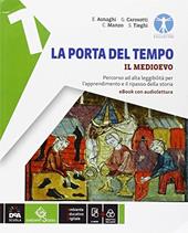 La porta del tempo. Percorso ad alta leggibilità. BES. Conespansione online. Per la Scuola media. Con e-book. Vol. 1