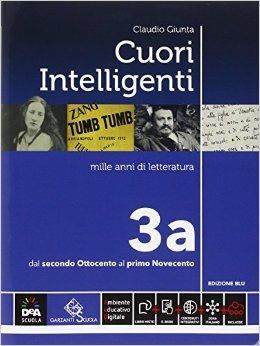 Cuori intelligenti. Ediz. blu. Vol. 3A-3B - Claudio Giunta - Libro Garzanti Scuola 2016 | Libraccio.it