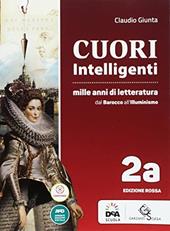 Cuori intelligenti. Mille anni di letteratura. Ediz. rossa. Per le Scuole superiori. Con e-book. Con espansione online. Vol. 2A-2B