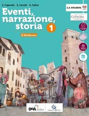Eventi, narrazione, storia. Con Strumenti per una didattica inclusiva e Atlante di cittadinanza. Con DVD-ROM. Vol. 1 - E. Caporale, Elisa Carotti, G. Salice - Libro Garzanti Scuola 2018 | Libraccio.it