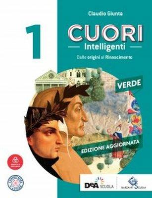 Cuori intelligenti. Con Modelli di scrittura e Antologia Divina Commedia. Ediz. verde. Con ebook. Con espansione online. Vol. 1 - Claudio Giunta - Libro Garzanti Scuola 2018 | Libraccio.it