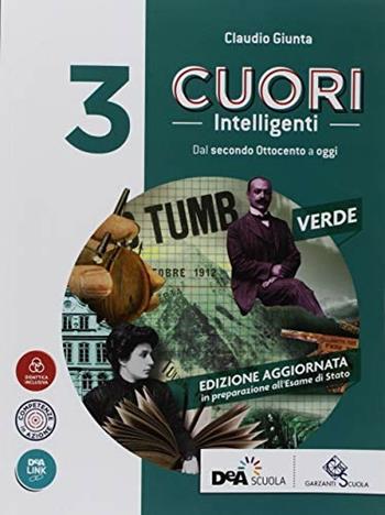 Cuori intelligenti. Ediz. verde. Con ebook. Con espansione online. Vol. 3 - Claudio Giunta - Libro Garzanti Scuola 2018 | Libraccio.it
