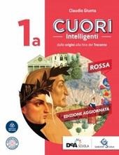 Cuori intelligenti. Con Modelli di scrittura. Ediz. rossa. Per le Scuole superiori. Con ebook. Con espansione online. Vol. 1A-1B