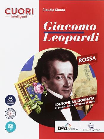 Cuori intelligenti. Ediz. rossa. Con Volume Leopardi. Con ebook. Con espansione online - C. Giunta - Libro Garzanti Scuola 2018 | Libraccio.it