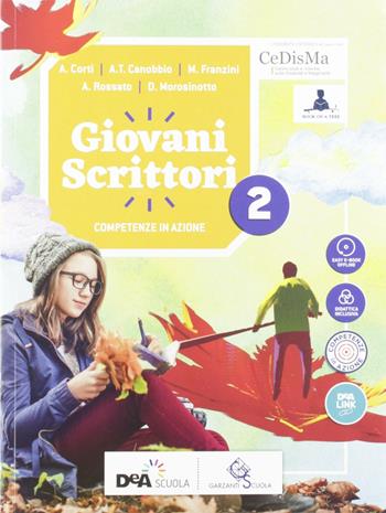 Giovani lettori-Giovani scrittori. Per la Scuola media. Con DVD-ROM. Vol. 2 - A. Corti, A. Canobbio, M. Franzini - Libro Garzanti Scuola 2018 | Libraccio.it