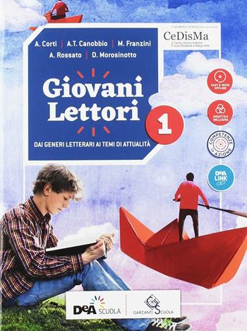 Giovani lettori-Giovani scrittori. Per la Scuola media. Con 2 espansioni online. Con DVD-ROM. Vol. 1 - A. Corti, A. T. Canobbio, M. Franzini - Libro Garzanti Scuola 2018 | Libraccio.it