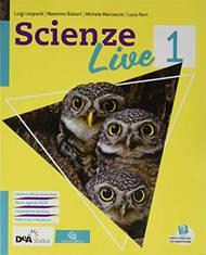 Scienze live. Ediz. curricolare. Con Diario e Agenda per sviluppo sostenibile. Con e-book. Con espansione online. Vol. 1 - Luigi Leopardi, Massimo Bubani, Michele Marcaccio - Libro Garzanti Scuola 2020 | Libraccio.it