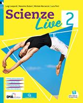 Scienze live. Ediz. curricolare. Con e-book. Con espansione online. Vol. 2