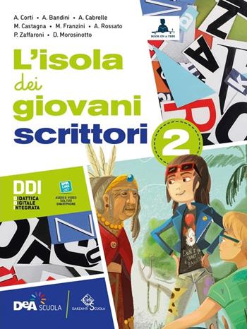L'isola dei giovani lettori. Con L'isola dei giovani scrittori. Per la Scuola media. Con DVD-ROM. Vol. 2 - CASTAGNA FRANZINI ROSSATO, ZAFFARONI  MOROSINOTTO - Libro Garzanti Scuola 2021 | Libraccio.it