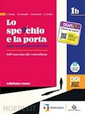 Lo specchio e la porta. Mille anni di letteratura. Ediz. rossa. Vol. 1B. Con e-book. Con espansione online