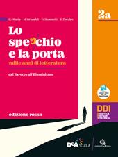 Lo specchio e la porta. Mille anni di letteratura. Ediz. rossa. Vol. 2A-2B. Con e-book. Con espansione online