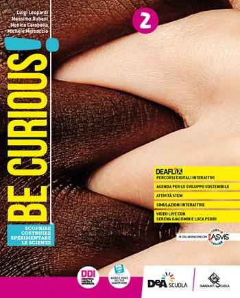 Be curious! Scoprire, Costruire, Sperimentare le scienze. Per la Scuola media. Vol. 2 - Luigi Leopardi, Massimo Bubani, Monica Carabella - Libro Garzanti Scuola 2022 | Libraccio.it