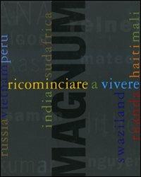 Ricominciare a vivere. Con DVD - Adèle Sulcas - Libro Contrasto 2009 | Libraccio.it