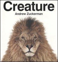 Creature - Andrew Zuckerman - Libro Contrasto 2011 | Libraccio.it
