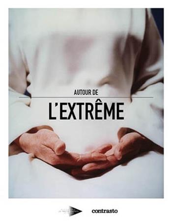 Autour de l'extreme. Ediz. illustrata  - Libro Contrasto 2022 | Libraccio.it