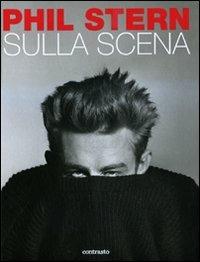 Sulla scena - Phil Stern - Libro Contrasto 2010 | Libraccio.it