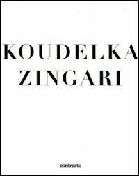 Zingari. Ediz. illustrata - Josef Koudelka - Libro Contrasto 2011 | Libraccio.it