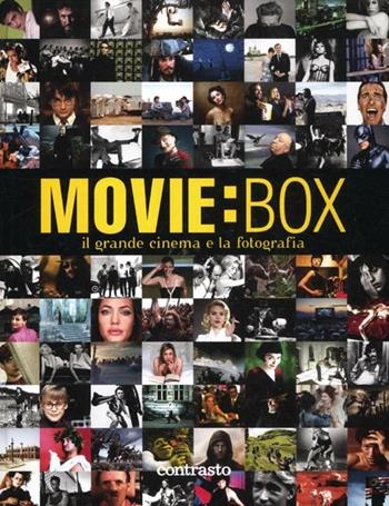 Movie:box. Il grande cinema e la fotografia  - Libro Contrasto 2012 | Libraccio.it
