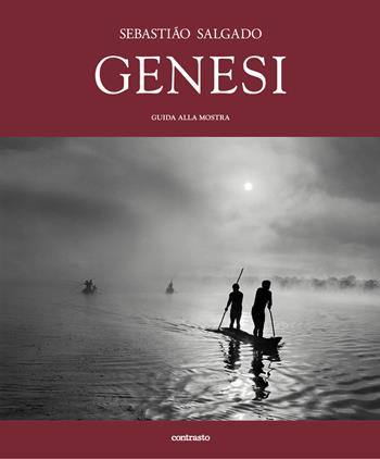 Sebastião Salgado. Genesi. Guida alla mostra. Ediz. illustrata  - Libro Contrasto 2025 | Libraccio.it