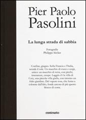 La lunga strada di sabbia. Ediz. illustrata