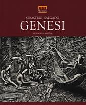Sebastião Salgado. Genesi. Catalogo della mostra (Milano, 27 giugno-2 novembre 2014). Ediz. illustrata