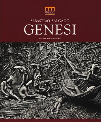 Sebastião Salgado. Genesi. Guida alla mostra (Milano, 27 giugno-2 novembre 2014). Ediz. illustrata  - Libro Contrasto 2017 | Libraccio.it