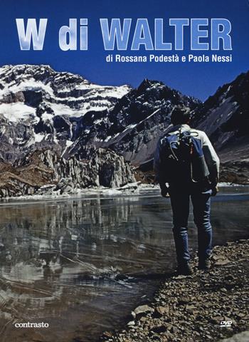 W di Walter. DVD - Rossana Podestà, Paola Nessi - Libro Contrasto 2015 | Libraccio.it