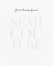 Semi Couture. Ediz. italiana e inglese