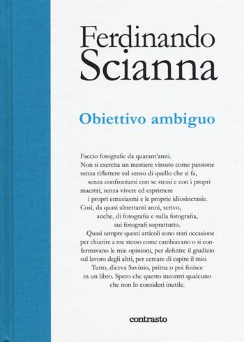 Obiettivo ambiguo. Ediz. illustrata - Ferdinando Scianna - Libro Contrasto 2015, In parole | Libraccio.it