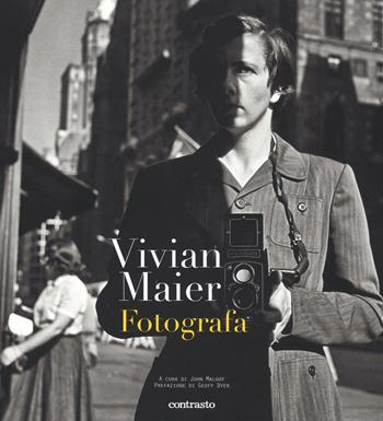 Vivian Maier fotografa. Ediz. illustrata  - Libro Contrasto 2016 | Libraccio.it